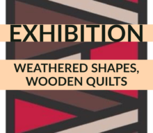 Weathered Shapes, Wooden Quilts